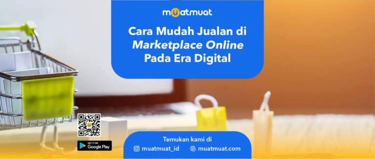 Cara mudah jualan di marketplace online pada era digital