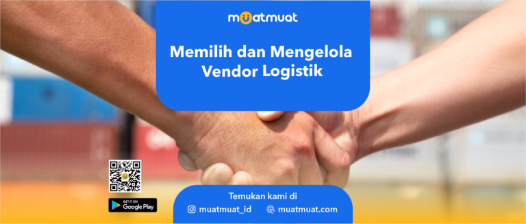 Memilih dan mengelola vendor logistik