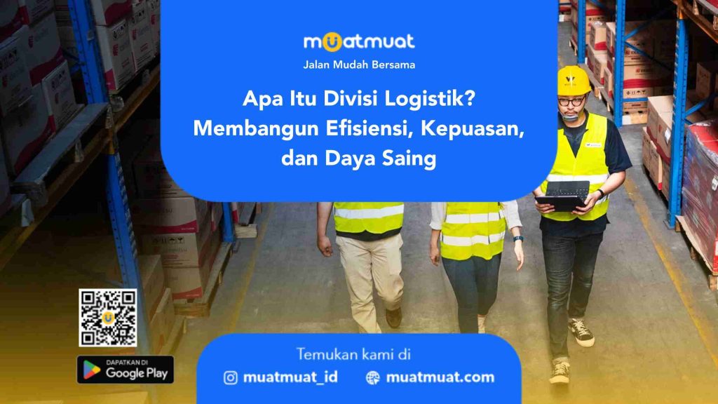 Apa Itu Divisi Logistik