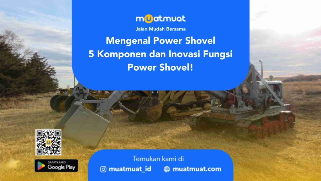 Mengenal Power Shovel