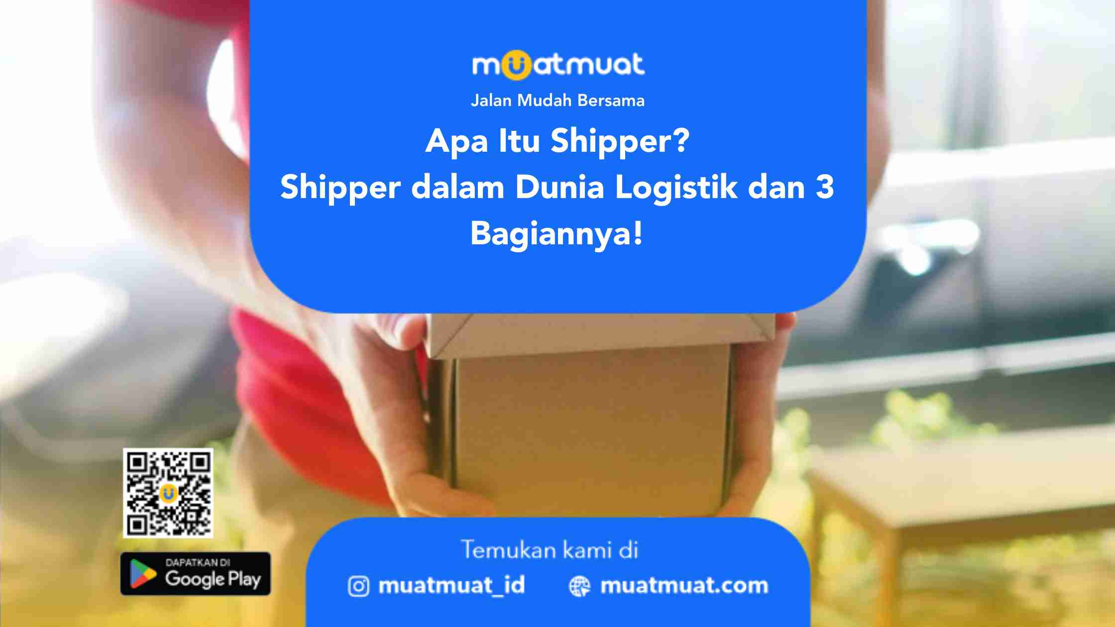 Apa Itu Shipper? Shipper dalam Dunia Logistik dan 3 Bagiannya ...