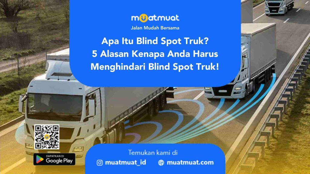 Apa Itu Blind Spot Truk