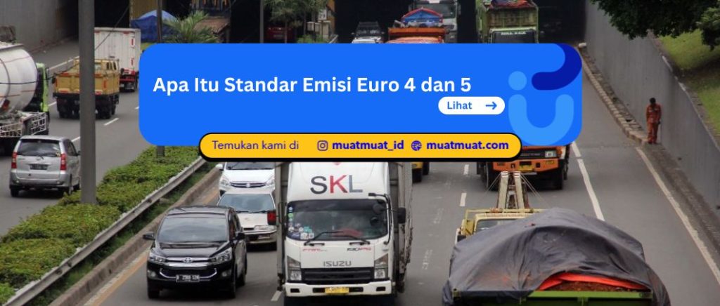 Apa Itu Standar Emisi Euro 4 dan 5