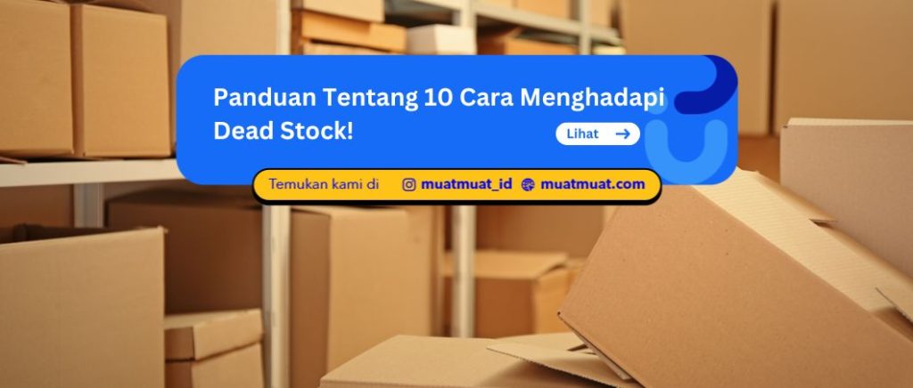 Apa Itu Dead Stock