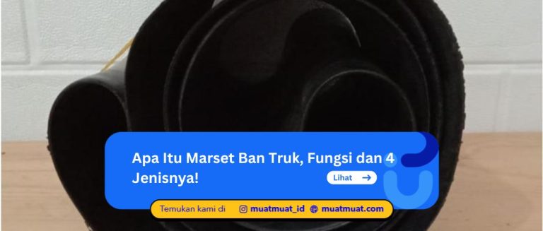 Apa Itu Marset Ban Trukq