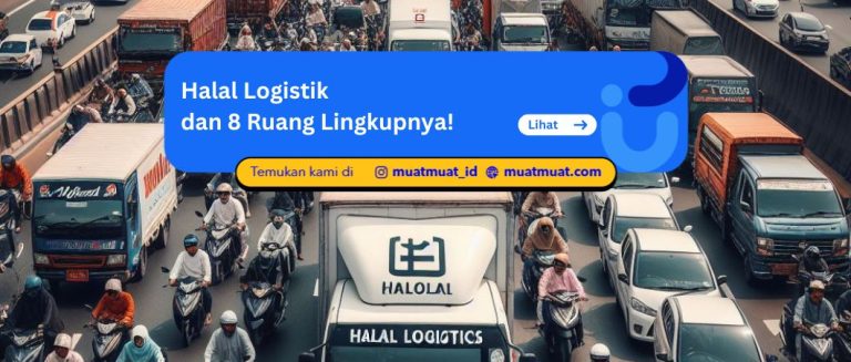 Apa Itu Halal Logistik