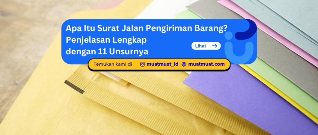 Apa Itu Surat Jalan Pengiriman Barang