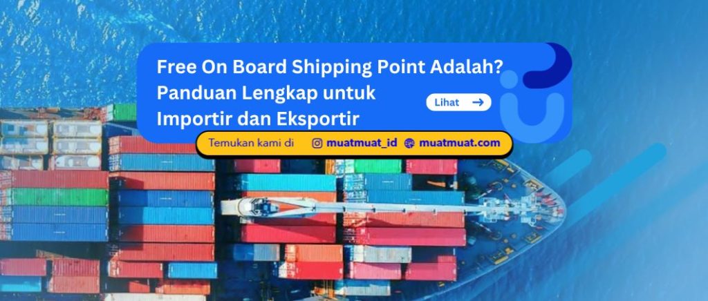 Free On Board Shipping Point Adalah