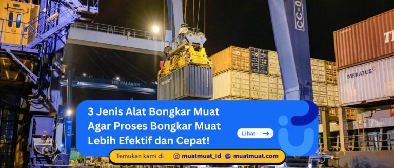 Jenis Alat Bongkar Muat