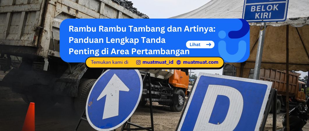 Rambu Rambu Tambang dan Artinya