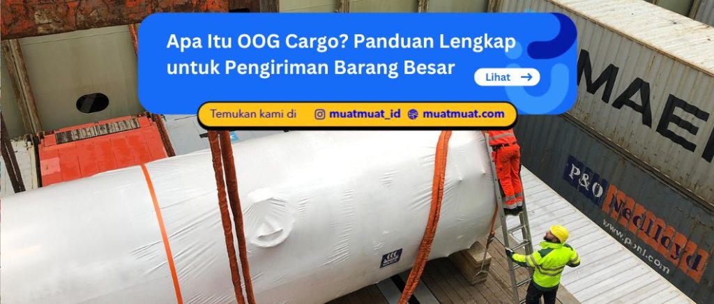 Apa Itu OOG Cargo