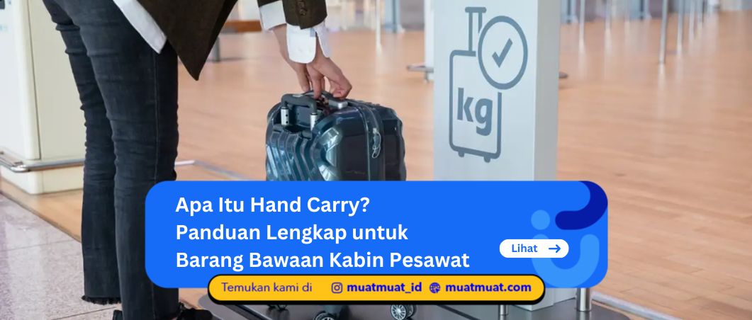 Apa Itu Hand Carry?