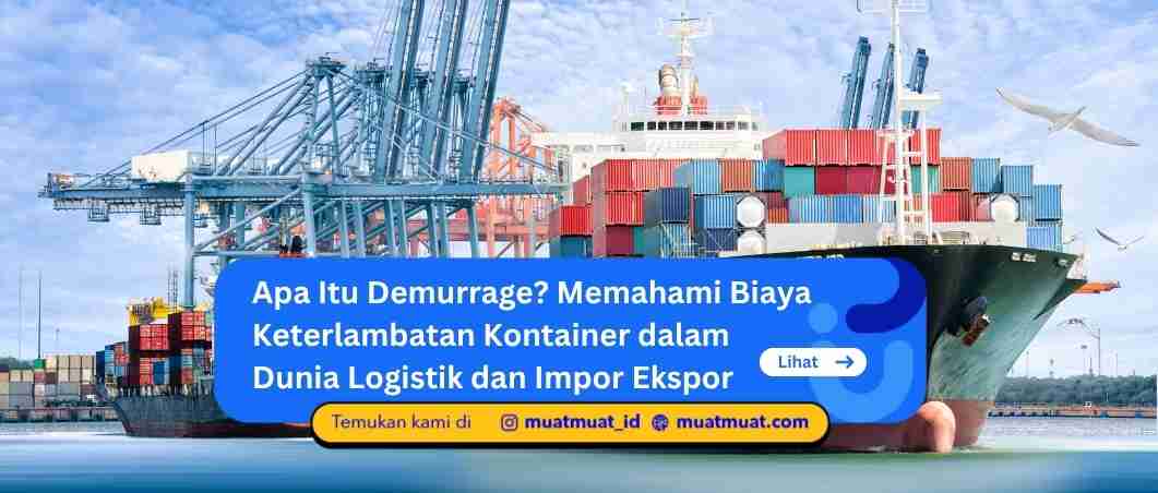 Apa Itu Demurrage