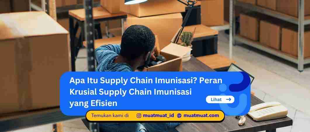 Apa Itu Supply Chain Imunisasi