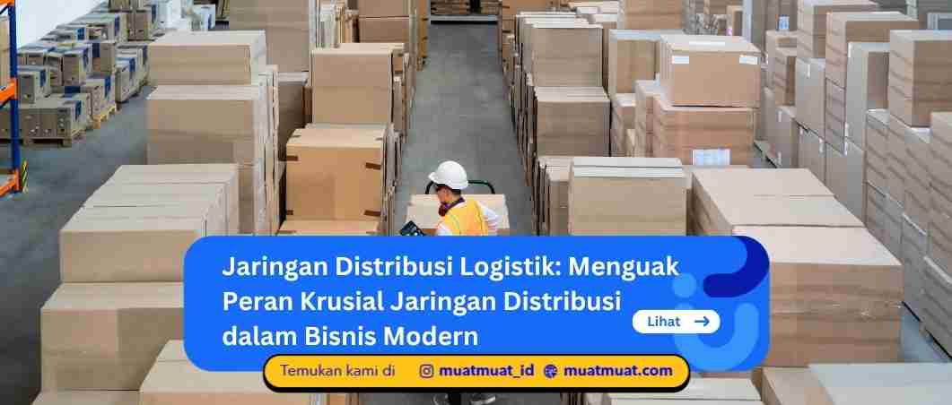 Jaringan Distribusi Logistik