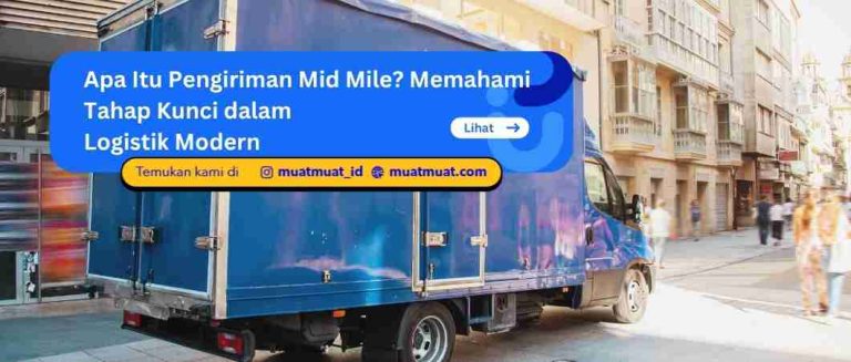 Apa Itu Pengiriman Mid Mile