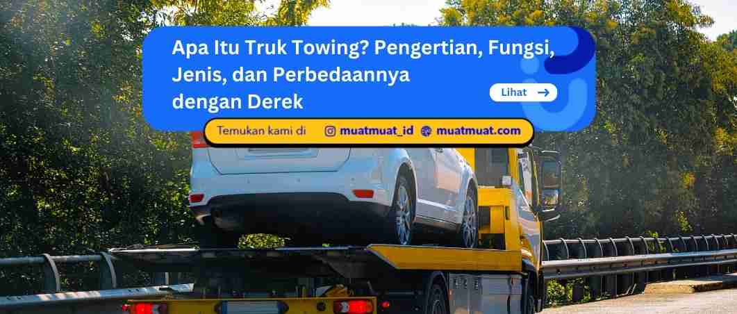 Apa Itu Truk Towing