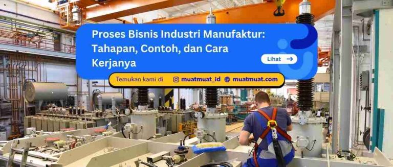 Proses Bisnis Industri Manufaktur