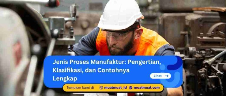 Jenis Proses Manufaktur