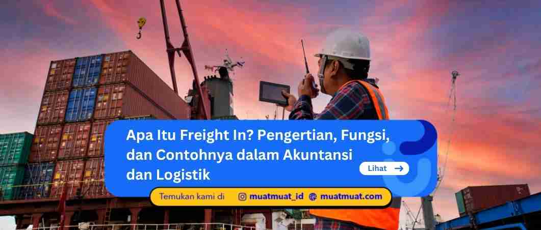 Apa Itu Freight In
