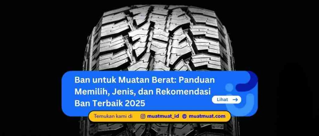 Ban untuk Muatan Berat