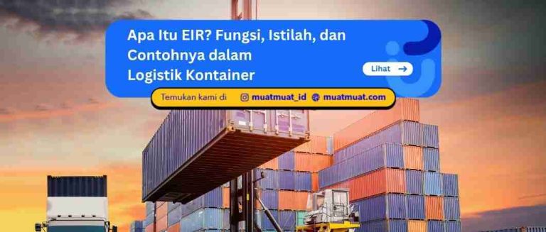 Apa Itu EIR (Equipment Interchange Receipt)