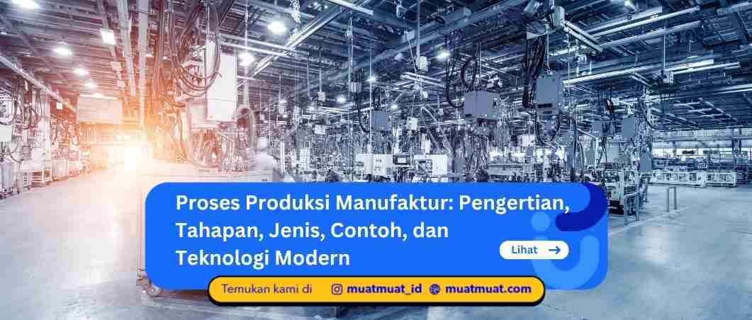 Proses Produksi Manufaktur