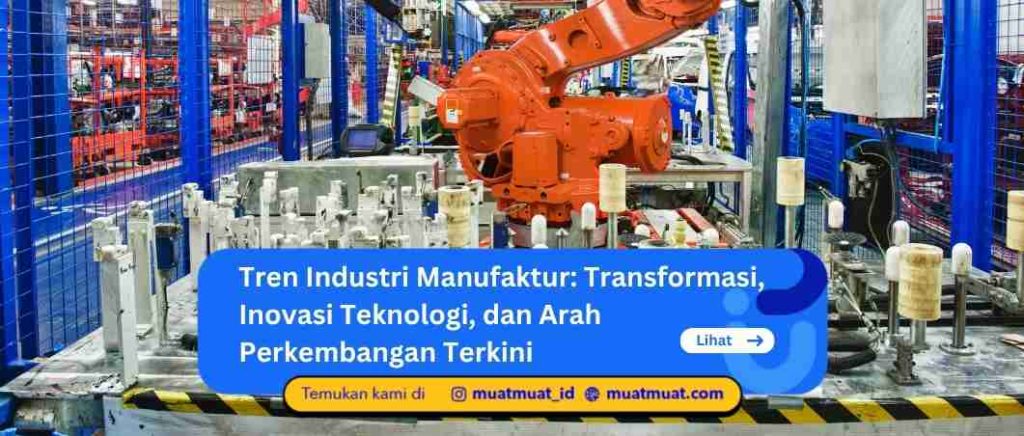 Tren Industri Manufaktur