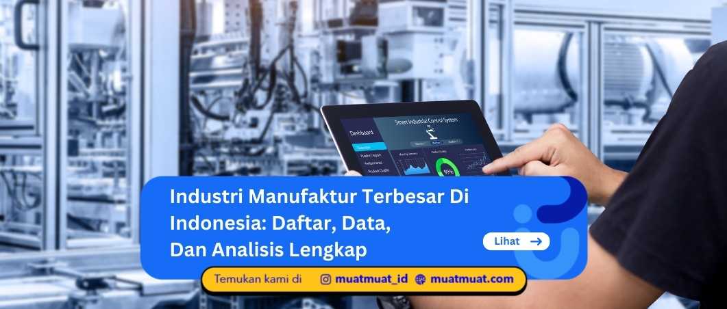 Industri Manufaktur Terbesar Di Indonesia