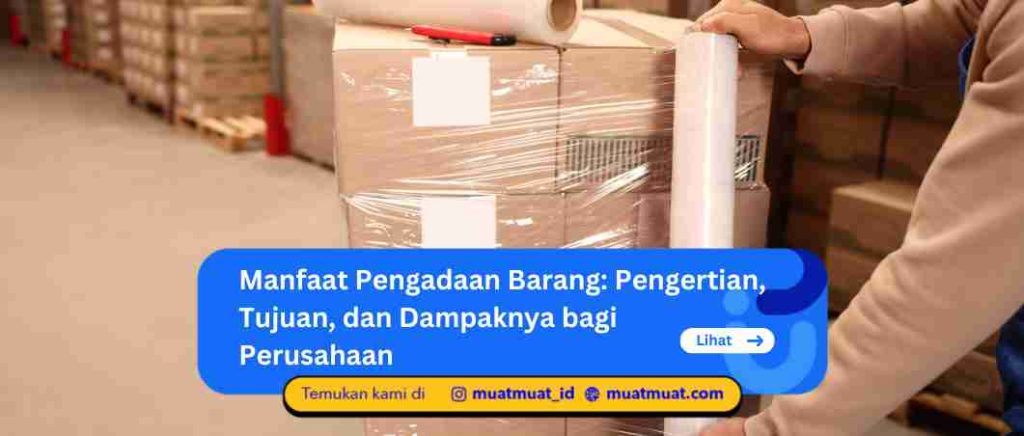 Manfaat Pengadaan Barang