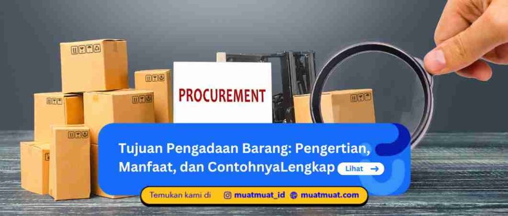 Tujuan Pengadaan Barang