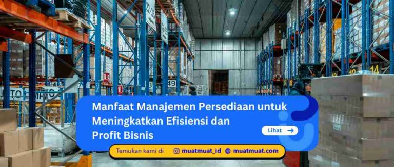 Manfaat Manajemen Persediaan