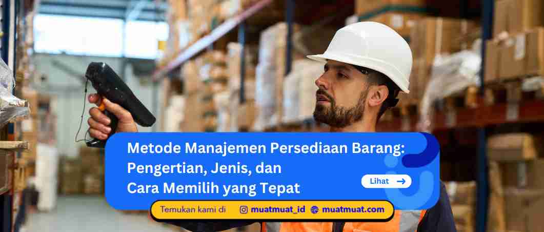 Metode Manajemen Persediaan Barang