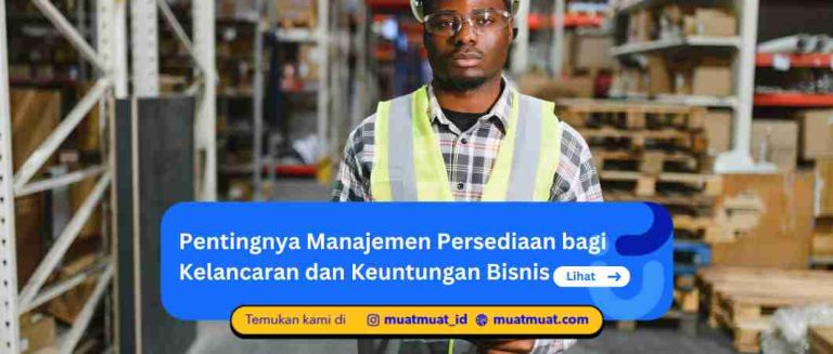 Pentingnya Manajemen Persediaan