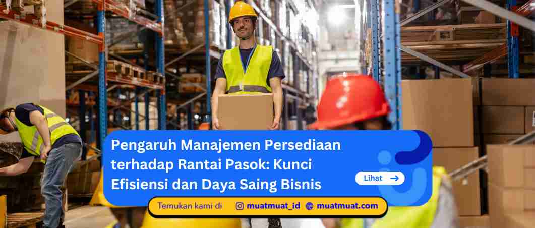 Pengaruh Manajemen Persediaan terhadap Rantai Pasok