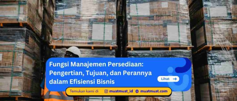 Fungsi Manajemen Persediaan